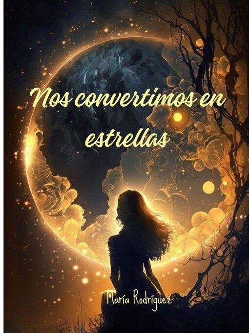 Title details for Nos convertimos en estrellas by María Rodríguez - Available